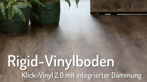 Rigid-Vinylboden zum Klicken mit integrierter Trittschalldmmung
